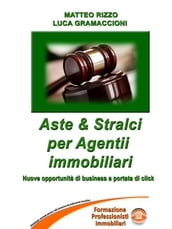 Aste & Stralci per agenti immobiliari