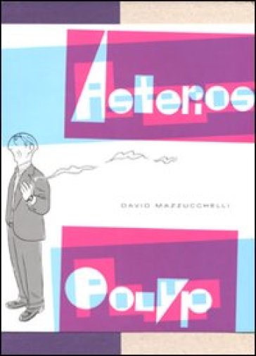 Asterios polyp - David Mazzucchelli