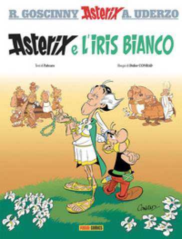 Asterix e l'iris bianco - René Goscinny - Albert Uderzo - Fabrice Caro