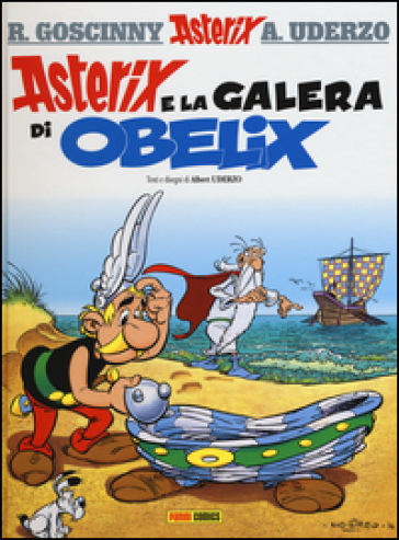 Asterix e la galera di Obelix. 30. - René Goscinny - Albert Uderzo