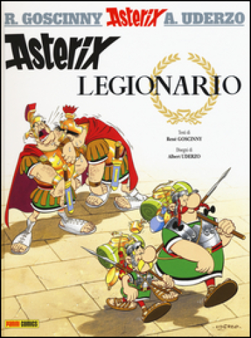 Asterix legionario. 10. - René Goscinny - Albert Uderzo