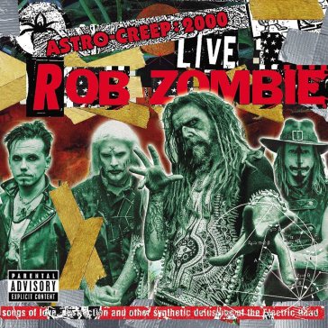 Astro creep 2000 live songs - Rob Zombie