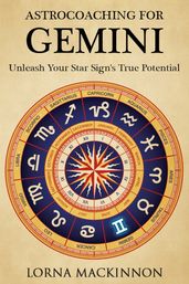 AstroCoaching For Gemini: Unleash Your Star Sign s True Potential