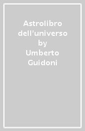 Astrolibro dell universo