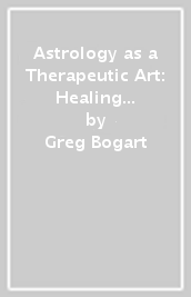 Astrology as a Therapeutic Art: Healing Human Relationships