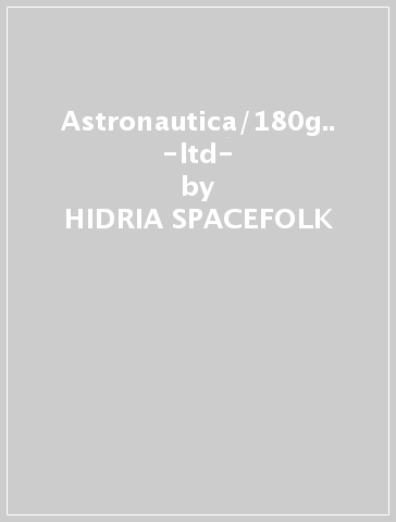 Astronautica/180g.. -ltd- - HIDRIA SPACEFOLK