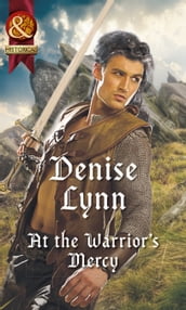 At The Warrior s Mercy (Warehaven Warriors) (Mills & Boon Historical)