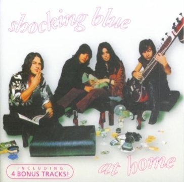 At home - Shocking Blue