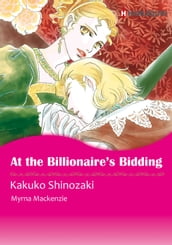 At the Billionaire s Bidding (Harlequin Comics)