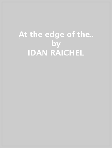 At the edge of the.. - IDAN RAICHEL