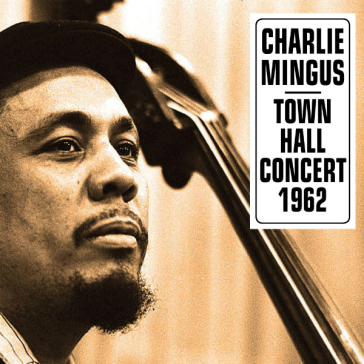 At town hall concert october 12, 1962 - Charles Mingus