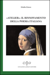 «Atelier». Il rinnovamento della poesia italiana