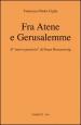 Fra Atene e Gerusalemme. Il «nuovo pensiero» di Franz Rosenzweig