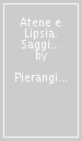 Atene e Lipsia. Saggi di storiografia del pensiero grammaticale