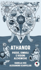 Athanor. Poesie alchemiche