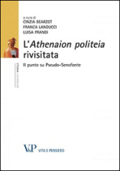 L Athenaion politeia rivisitata. Il punto su Pseudo-Senofonte