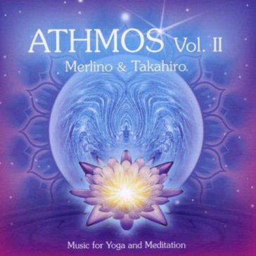 Athmos vol. 2 music for yoga and meditat - Merlino