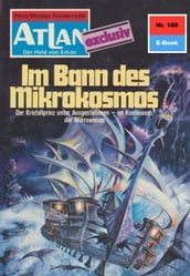 Atlan 188: Im Bann des Mikrokosmos