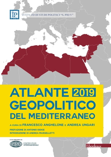 Atlante Geopolitico del Mediterraneo 2019 - Andrea Ungari - Francesco Anghelone
