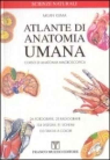 Atlante di anatomia umana. Corsi di anatomia macroscopica - Milan Klima