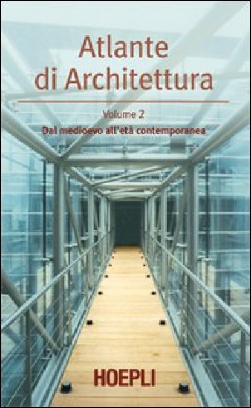 Atlante di architettura. 2: Dal medioevo all'età contemporanea - Werner Muller - Gunther Vogel