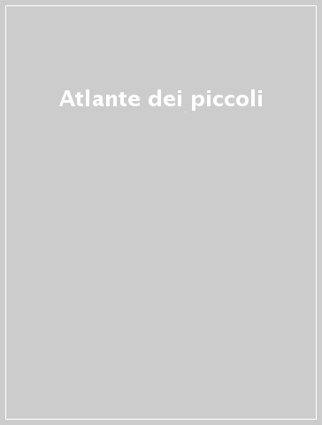 Atlante dei piccoli