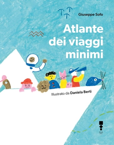 Atlante dei viaggi minimi - Giuseppe Sofo