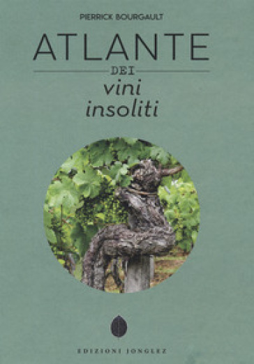 Atlante dei vini insoliti - Pierrick Bourgault