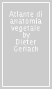 Atlante di anatomia vegetale