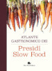 Atlante gastronomico dei presìdi Slow Food