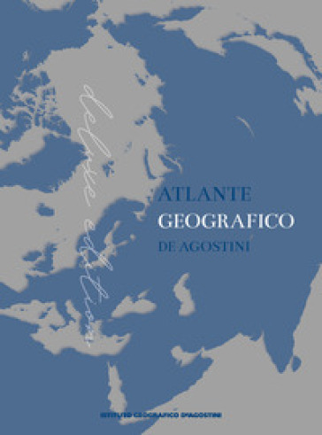 Atlante geografico De Agostini. Ediz. deluxe