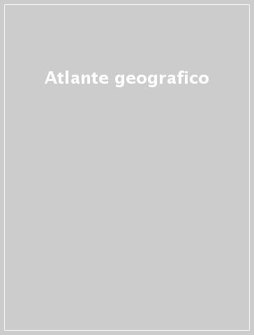 Atlante geografico