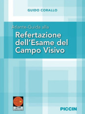 Atlante-guida alla refertazione dell esame del campo visivo