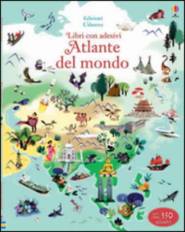 Atlante del mondo. Con adesivi. Ediz. illustrata - Sam Baer - Nathalie Ragondet