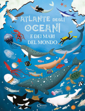 Atlante degli oceani e dei mari del mondo. Libri per imparare. Ediz. a colori - Ana Delgado