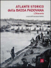 Atlante storico della Bassa padovana. L Ottocento