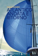 Atlantico. Andata e ritorno