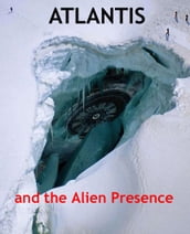 Atlantis and the Alien Presence