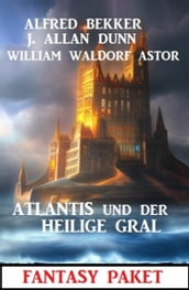 Atlantis und der Heilige Gral: Fantasy Paket