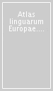 Atlas linguarum Europae. 1.Perspectives nouvelles en géolinguistique