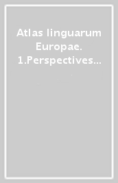 Atlas linguarum Europae. 1.Perspectives nouvelles en géolinguistique