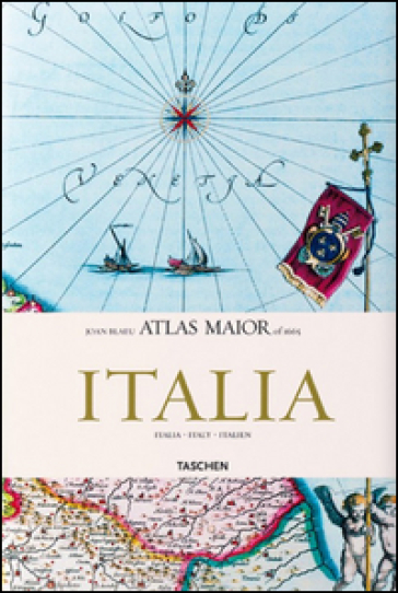 Atlas major of 1665. Italia. Ediz. illustrata - Ioannis Blaeu