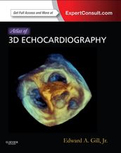 Atlas of 3D Echocardiography E-Book