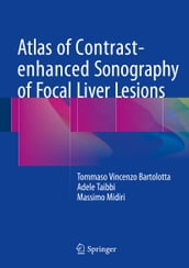 Atlas of Contrast-enhanced Sonography of Focal Liver Lesions