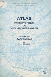 Atlas préhistorique du Midi méditerranéen (5) : Feuille de Carpentras