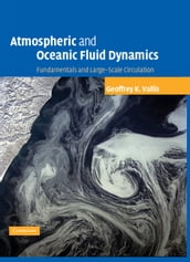 Atmospheric and Oceanic Fluid Dynamics