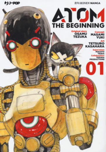 Atom. The beginning. Vol. 1 - Osamu Tezuka - Yuki Masami
