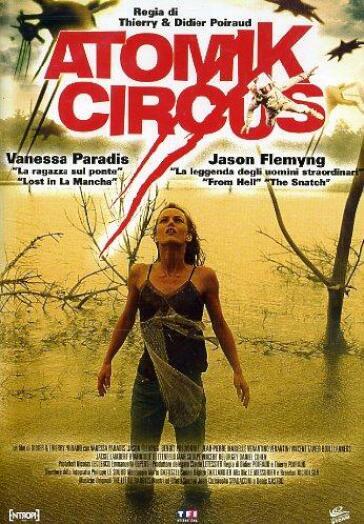 Atomik Circus - Didier Poiraud - Thierry Poiraud