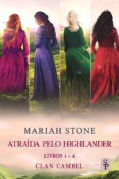 Atraída pelo Highlander - livros 1-4 (Clan Cambel)