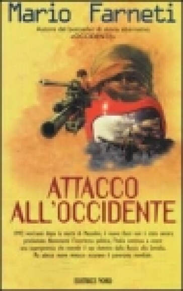 Attacco all'Occidente - Mario Farneti